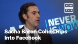 Sacha Baron Cohen Rips Facebook and Other Social Media Giants