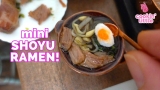 Shoyu Ramen – Miniature Cooking Real Food
