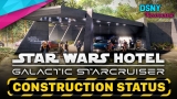 STAR WARS HOTEL Construction Status at Walt Disney World