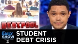 Student Debt in the U.S. Reaches an All-Time High | The Daily Show