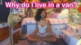WHY DO I LIVE IN A VAN? (Q&A)