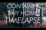TIMELAPSE // Shipping Container to Tiny House