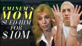 Eminem’s Mom Sued Him For $10m