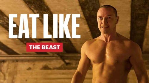 Everything James McAvoy Ate to Get Massive For Glass