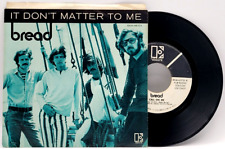 BREAD - IT DON'T MATTER TO ME / CALL ON ME - ROCK 45 & PS *PROMO*