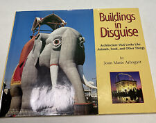Buildings in Disguise: Architecture That Looks Like Animals, Food, and Other...
