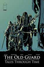 Old Guard: Tales Through Time (Old Guard, 1)