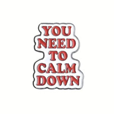 TAYLOR SWIFT LYRICS PIN "You Need To Calm Down" Music Gift Enamel Brooch