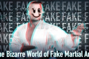 The Bizarre World of Fake Martial Arts