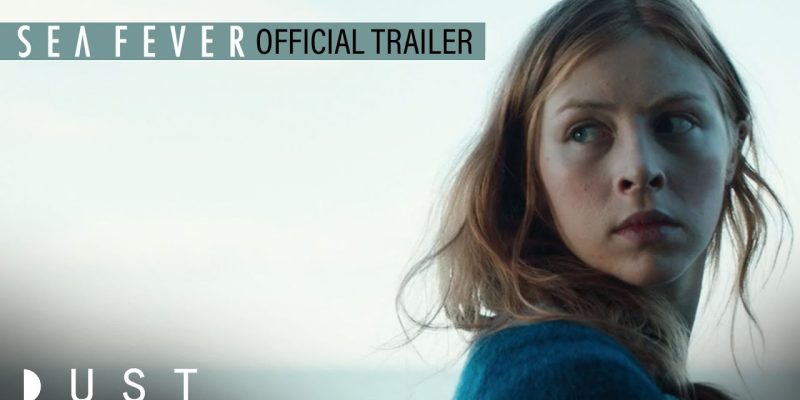 Sea Fever Official Trailer | In Theaters April 7th